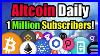 Bitcoin-Is-Moving-Altcoin-Daily-Hits-1-Million-Subscribers-Emotional-01-hx